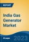 India Gas Generator Market Competition, Forecast and Opportunities, 2029 - Product Image
