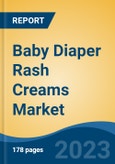 Baby Diaper Rash Creams Market - Global Industry Size, Share, Trends, Opportunities and Forecast, 2018-2028- Product Image