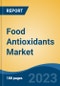 Food Antioxidants Market - Global Industry Size, Share, Trends, Opportunities and Forecast, 2018-2028 - Product Image