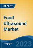 Food Ultrasound Market - Global Industry Size, Share, Trends, Opportunities and Forecast, 2018-2028- Product Image