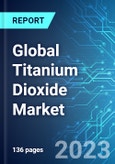 Global Titanium Dioxide Market: Analysis By Production, By Grade, By Production Process, By Application, By Region, Size & Forecast with Impact Analysis of COVID-19 and Forecast up to 2028- Product Image
