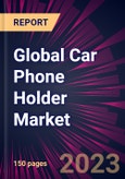 Global Car Phone Holder Market 2023-2027- Product Image