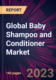 Global Baby Shampoo and Conditioner Market 2023-2027- Product Image