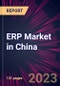 ERP Market in China 2023-2027 - Product Thumbnail Image