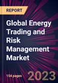 Global Energy Trading and Risk Management Market 2023-2027- Product Image
