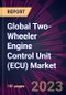 Global Two-Wheeler Engine Control Unit (ECU) Market 2023-2027 - Product Thumbnail Image