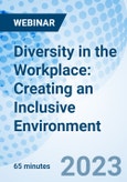 Diversity in the Workplace: Creating an Inclusive Environment - Webinar (Recorded)- Product Image