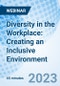 Diversity in the Workplace: Creating an Inclusive Environment - Webinar (Recorded) - Product Thumbnail Image