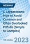 S Corporations: How to Avoid Common and Often Overlooked Pitfalls (Simple to Complex) - Webinar (Recorded) - Product Thumbnail Image