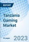 Tanzania Gaming Market | Growth, Industry, Share, Analysis, Trends, Outlook, Revenue, Size, Value, Segmentation & COVID-19 IMPACT: Market Forecast By Type (Sports Betting, Casino, Lottery, Others), By Channel Type and Competitive Landscape - Product Thumbnail Image