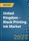 United Kingdom - Black Printing Ink - Market Analysis, Forecast, Size, Trends and Insights - Product Thumbnail Image