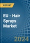 EU - Hair Sprays - Market Analysis, Forecast, Size, Trends and Insights - Product Image
