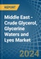 Middle East - Crude Glycerol, Glycerine Waters and Lyes - Market Analysis, Forecast, Size, Trends and Insights - Product Thumbnail Image