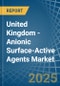 United Kingdom - Anionic Surface-Active Agents (Excluding Soap) - Market Analysis, Forecast, Size, Trends and Insights - Product Thumbnail Image