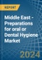 Middle East - Preparations for oral or Dental Hygiene - Market Analysis, forecast, Size, Trends and Insights - Product Thumbnail Image