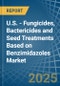 U.S. - Fungicides, Bactericides and Seed Treatments Based on Benzimidazoles - Market Analysis, Forecast, Size, Trends and Insights - Product Thumbnail Image