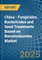 China - Fungicides, Bactericides and Seed Treatments Based on Benzimidazoles - Market Analysis, Forecast, Size, Trends and Insights - Product Thumbnail Image