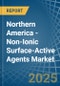 Northern America - Non-Ionic Surface-Active Agents (Excluding Soap) - Market Analysis, Forecast, Size, Trends and Insights - Product Thumbnail Image