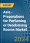 Asia - Preparations for Perfuming or Deodorising Rooms - Market Analysis, forecast, Size, Trends and Insights - Product Thumbnail Image