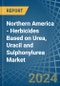 Northern America - Herbicides Based on Urea, Uracil and Sulphonylurea - Market Analysis, Forecast, Size, Trends and Insights - Product Image