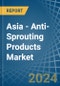 Asia - Anti-Sprouting Products - Market Analysis, Forecast, Size, Trends and Insights - Product Thumbnail Image