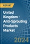 United Kingdom - Anti-Sprouting Products - Market Analysis, Forecast, Size, Trends and Insights - Product Thumbnail Image