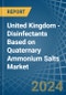 United Kingdom - Disinfectants Based on Quaternary Ammonium Salts - Market Analysis, Forecast, Size, Trends and Insights - Product Thumbnail Image