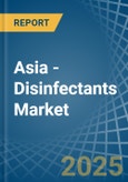 Asia - Disinfectants - Market Analysis, Forecast, Size, Trends and Insights- Product Image