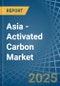 Asia - Activated Carbon - Market Analysis, Forecast, Size, Trends and Insights - Product Thumbnail Image