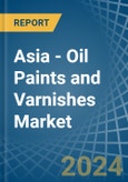 Asia - Oil Paints and Varnishes (Including Enamels and Lacquers) - Market Analysis, Forecast, Size, Trends and Insights- Product Image