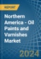 Northern America - Oil Paints and Varnishes (Including Enamels and Lacquers) - Market Analysis, Forecast, Size, Trends and Insights - Product Thumbnail Image