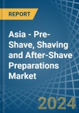 Asia - Pre-Shave, Shaving and After-Shave Preparations (Excluding Soap in Blocks) - Market Analysis, Forecast, Size, Trends and insights- Product Image