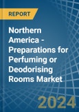 Northern America - Preparations for Perfuming or Deodorising Rooms - Market Analysis, forecast, Size, Trends and Insights- Product Image