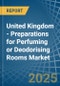 United Kingdom - Preparations for Perfuming or Deodorising Rooms - Market Analysis, forecast, Size, Trends and Insights - Product Thumbnail Image