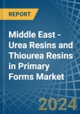Middle East - Urea Resins and Thiourea Resins in Primary Forms - Market Analysis, Forecast, Size, Trends and insights- Product Image
