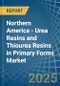 Northern America - Urea Resins and Thiourea Resins in Primary Forms - Market Analysis, Forecast, Size, Trends and insights - Product Thumbnail Image