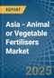 Asia - Animal or Vegetable Fertilisers - Market Analysis, Forecast, Size, Trends and Insights - Product Thumbnail Image