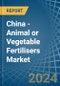 China - Animal or Vegetable Fertilisers - Market Analysis, Forecast, Size, Trends and Insights - Product Image