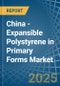 China - Expansible Polystyrene in Primary Forms - Market Analysis, Forecast, Size, Trends and insights - Product Image