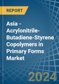 Asia - Acrylonitrile-Butadiene-Styrene (Abs) Copolymers in Primary Forms - Market Analysis, Forecast, Size, Trends and insights- Product Image