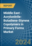 Middle East - Acrylonitrile-Butadiene-Styrene (Abs) Copolymers in Primary Forms - Market Analysis, Forecast, Size, Trends and insights- Product Image