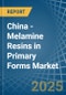 China - Melamine Resins in Primary Forms - Market Analysis, Forecast, Size, Trends and insights - Product Thumbnail Image