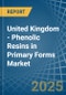 United Kingdom - Phenolic Resins in Primary Forms - Market Analysis, Forecast, Size, Trends and insights - Product Thumbnail Image