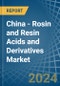 China - Rosin and Resin Acids and Derivatives - Market Analysis, Forecast, Size, Trends and Insights - Product Thumbnail Image
