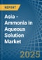 Asia - Ammonia in Aqueous Solution - Market Analysis, Forecast, Size, Trends and insights - Product Thumbnail Image