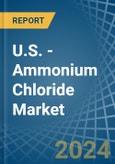 U.S. - Ammonium Chloride - Market Analysis, Forecast, Size, Trends and Insights- Product Image