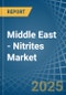 Middle East - Nitrites - Market Analysis, Forecast, Size, Trends and Insights - Product Thumbnail Image