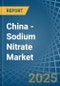 China - Sodium Nitrate - Market Analysis, Forecast, Size, Trends and Insights - Product Image