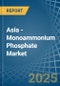 Asia - Monoammonium Phosphate (MAP) - Market Analysis, Forecast, Size, Trends and Insights - Product Image