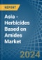 Asia - Herbicides Based on Amides - Market Analysis, Forecast, Size, Trends and Insights - Product Thumbnail Image